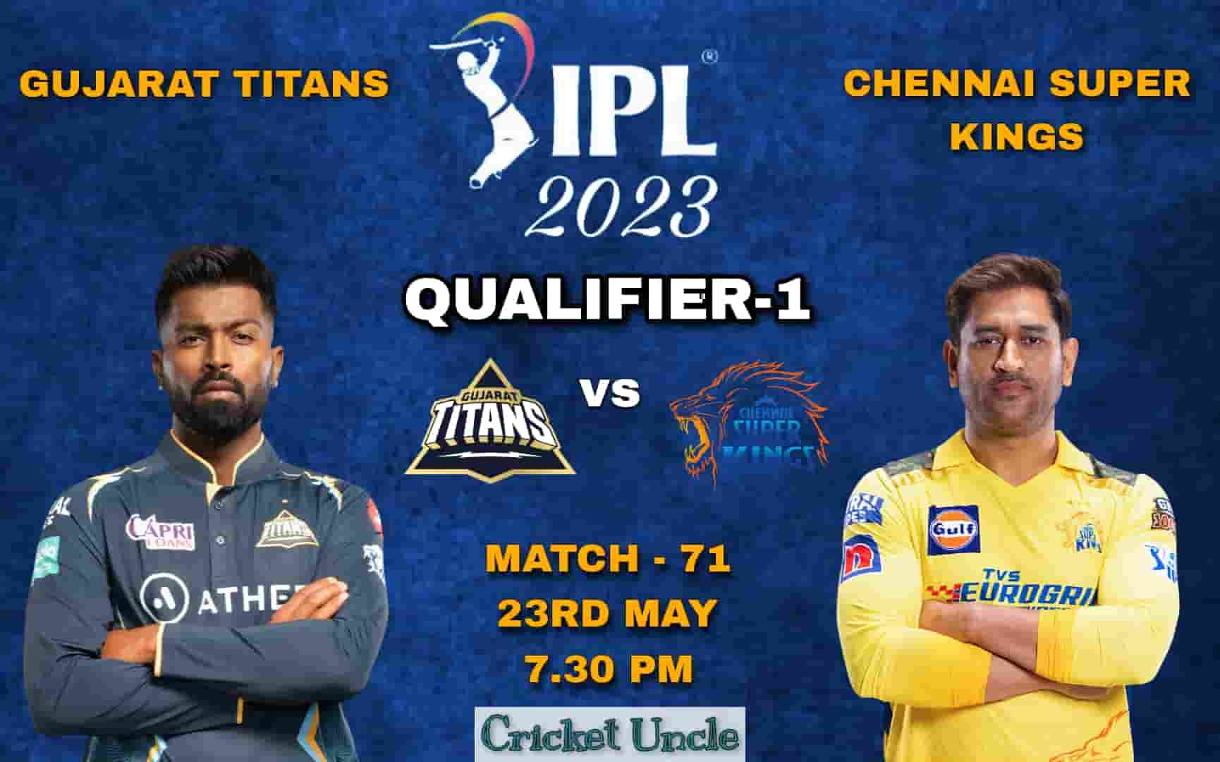 Poster of IPL 2023 Qualifier-1 match -71 prediction between Gujarat Titans and Chennai Super Kings