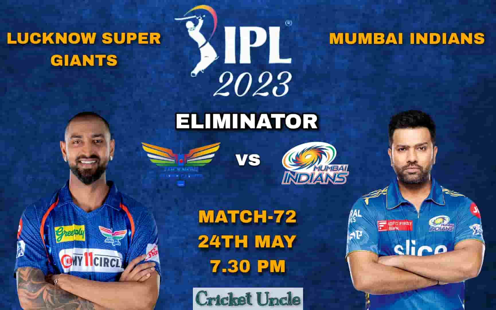 Poster of IPL 2023 Eliminator Match 72 prediction between Lucknow Super Giants vs Mumbai Indians
