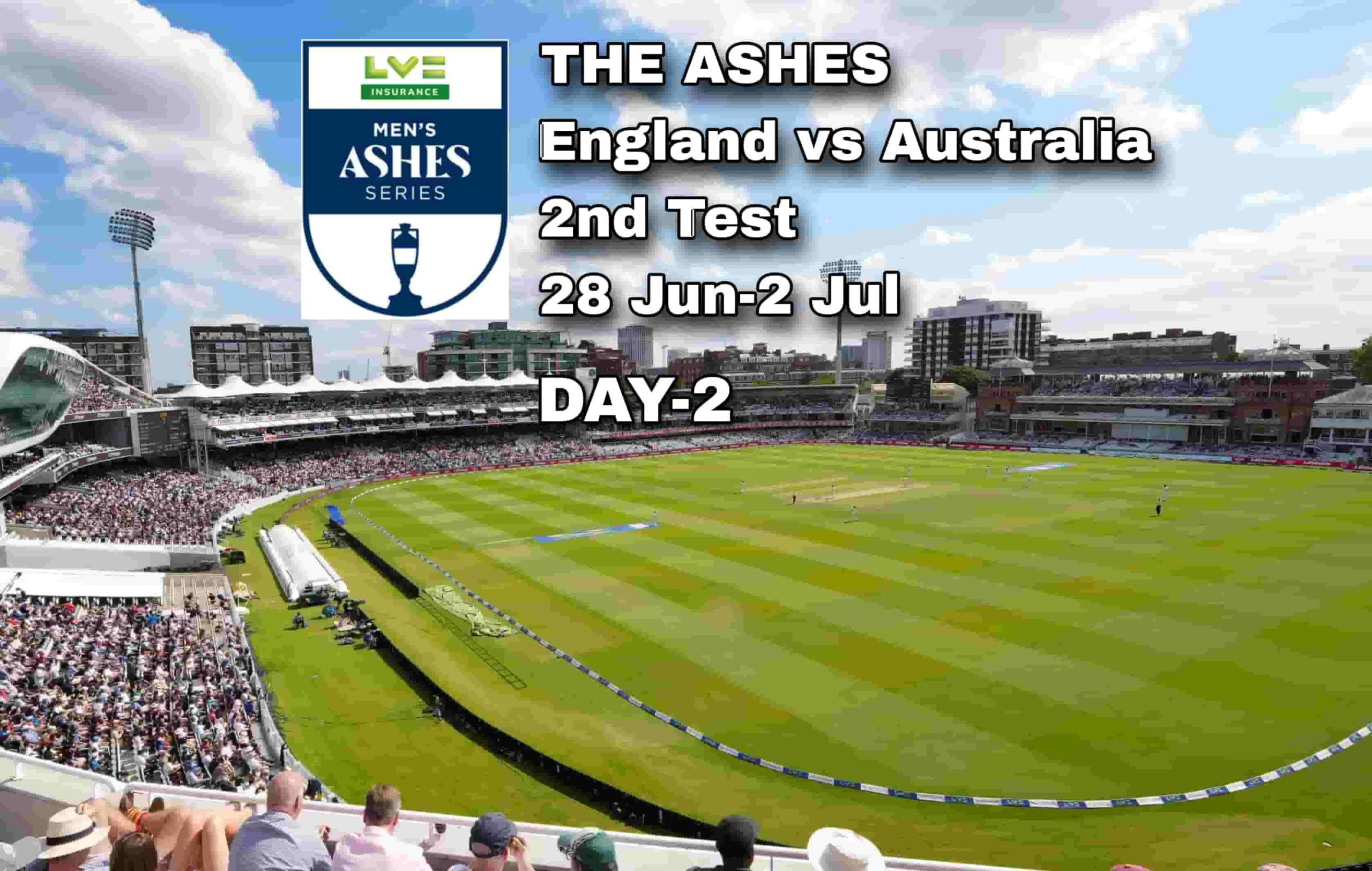 Poster of 2nd day of 2nd test of England vs Australia in the The Ashes 2023